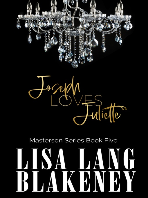 Title details for Joseph Loves Juliette by Lisa Lang Blakeney - Available